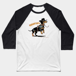 GIDDYUP! Black Tan Dachshund wearing cowboy hat & saddle Baseball T-Shirt